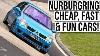 10 Cheap U0026 Fun Cars For The Nurburgring Under 5 000