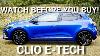 Renault Clio E Tech Overview Should You Buy One In 2024